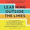 Cover of Learning Outside The Lines: Two Ivy League Students With Learning Disabilities And Adhd Give You The Tools For Academic Success and Educational Revolution