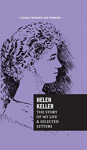 Cover of Helen Keller: The Story of My Life and Selected Letters
