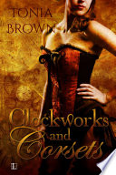 Clockworks and Corsets
