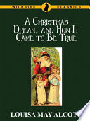 Cover of A Christmas Dream, and How It Came to Be True