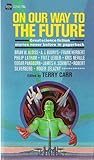 On Our Way to the Future
