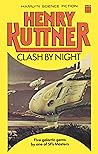 Clash by Night and Other Stories