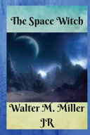 Cover of The Space Witch / Triplanetary