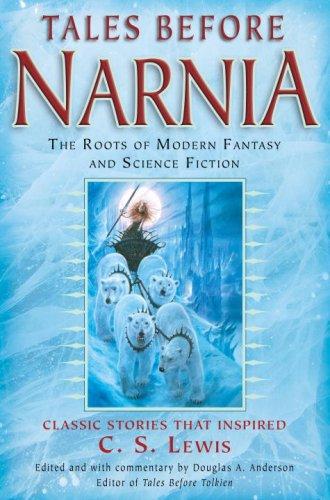 Cover of Tales Before Narnia: The Roots of Modern Fantasy and Science Fiction