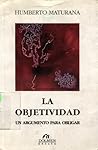 Cover of La objetividad: Un argumento para obligar