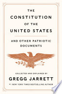 The Constitution of the United States and Other Patriotic Documents