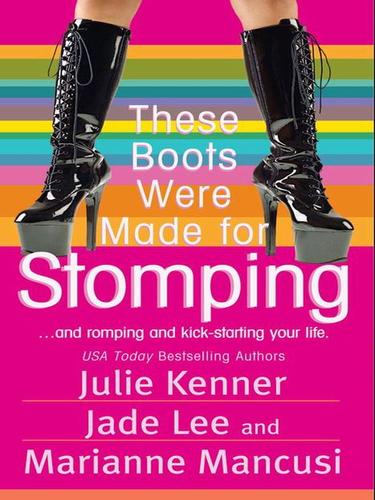 Cover of These Boots Were Made for Stomping