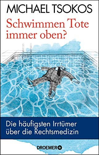 Schwimmen Tote immer oben?
