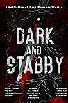 Dark and Stabby