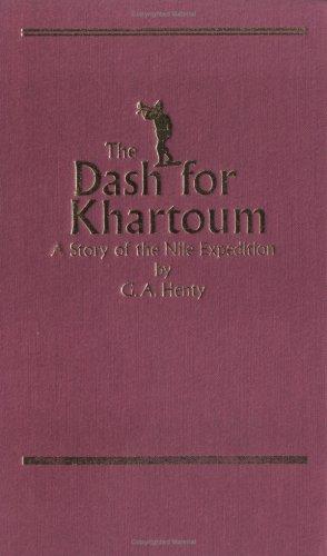 Cover of The Dash for Khartoum: A Tale of the Nile Expedition