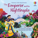 Cover of Little Board Books, The Emperor and the Nightingale