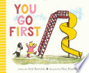 You Go First