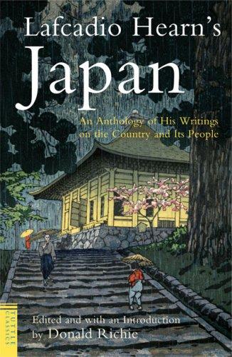 Lafcadio Hearn's Japan: An Anthology of his Writings on the Country and Its People
