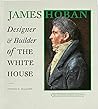Cover of James Hoban: Designer and Builder of the White House