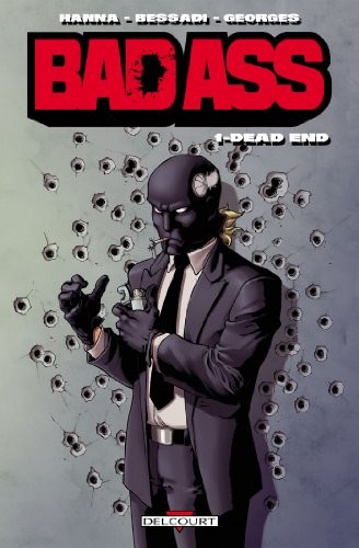 Bad Ass T01 : Dead end