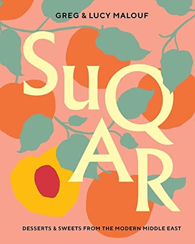 Cover of SUQAR: Desserts & Sweets from the Modern Middle East
