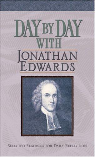 Cover of Day By Day With Jonathan Edwards: Selected Readings For Daily Reflection