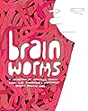 Cover of Brain Worms