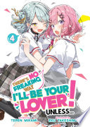 There's No Freaking Way I'll be Your Lover! Unless... (Light Novel), Vol. 4