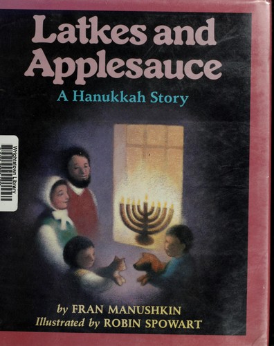 Cover of Latkes and Applesauce: A Hanukkah Story