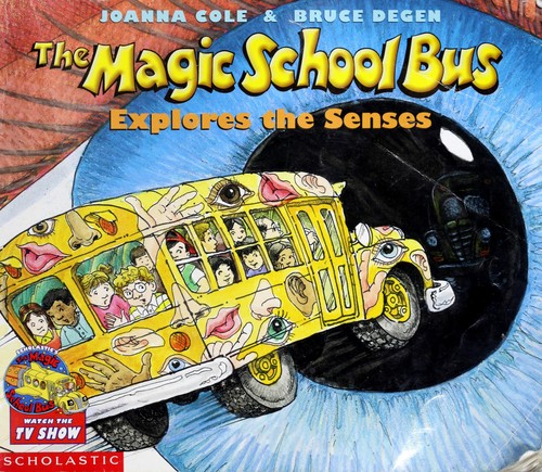 Cover of The Magic School Bus Explores the Senses