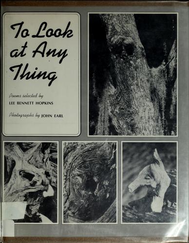 Cover of To Look at Any Thing: Poems