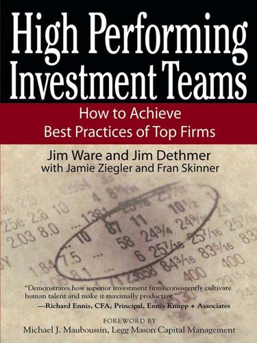 High Performing Investment Teams: How to Achieve Best Practices of Top Firms