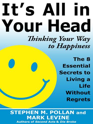 It's All in Your Head: Thinking Your Way to Happiness