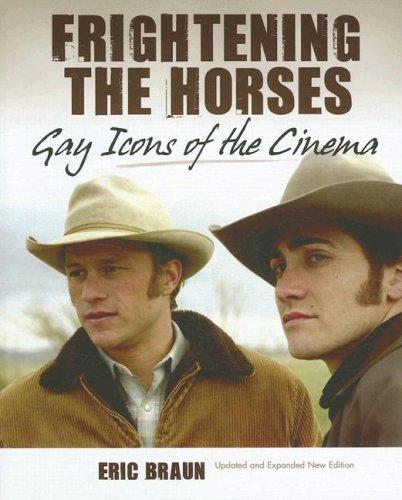 Cover of Frightening the Horses: Gay Icons of the Cinema