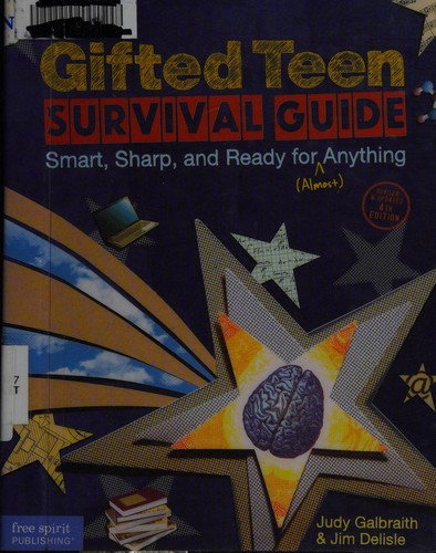 Cover of The Gifted Teen Survival Guide: Smart, Sharp, and Ready for (Almost) Anything