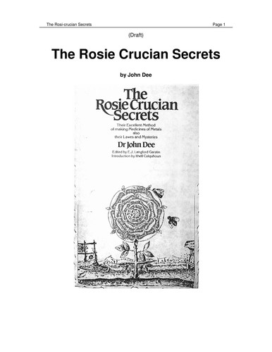 The Rosie Crucian Secrets: Their Excellent Method Of Making Medicines Of Metals also their Lawes and Mysteries