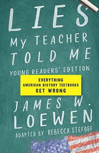 Cover of Lies My Teacher Told Me: Young Readers Edition