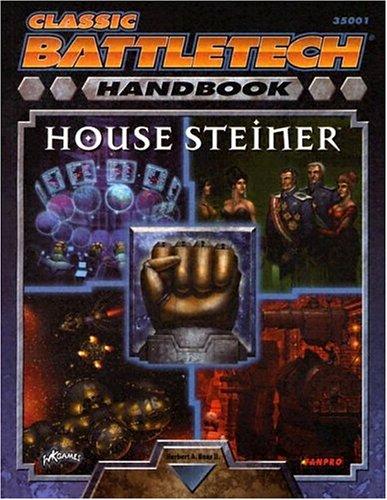 Handbook: House Steiner: A Classic Battletech Sourcebook