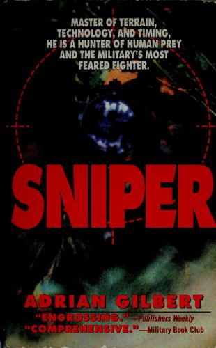 Cover of Sniper: The Skills, the Weapons, and the Experiences