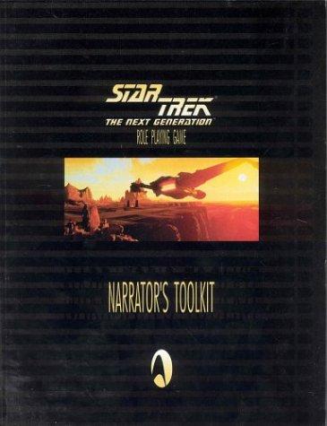 Star Trek: The Next Generation Role Playing Game: Narrator's Toolkit