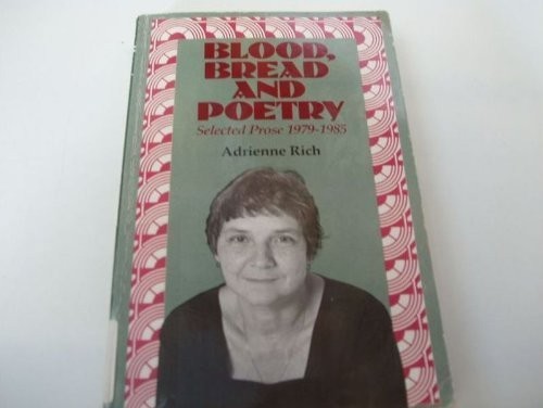 Cover of Blood, Bread, and Poetry: Selected Prose, 1979-1985
