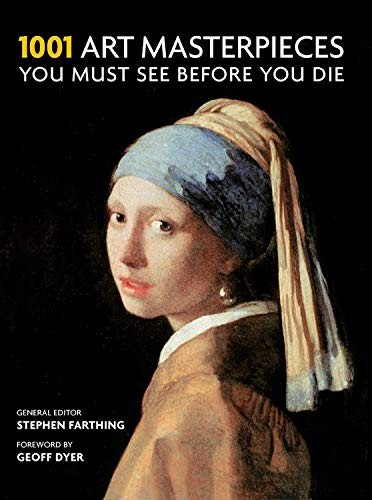 1001 Art Masterpieces You Must See Before You Die