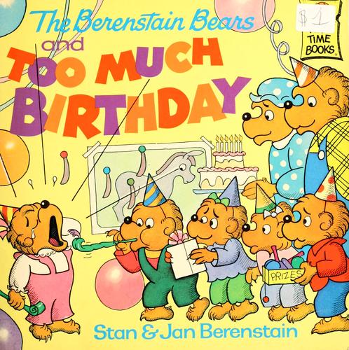 Cover of Berenstain Bears & Too Much Birthday