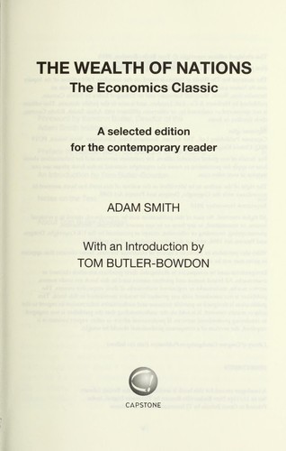 The wealth of nations the economics classic : a selected edition for the contemporary reader
