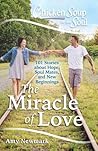 Chicken Soup for the Soul: The Miracle of Love