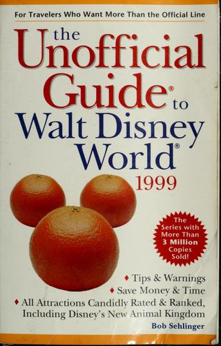 Cover of The Unofficial Guide to Walt Disney World 1999