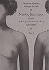 Nowa Justyna. Tom 1. Poczatki oplakanej kariery