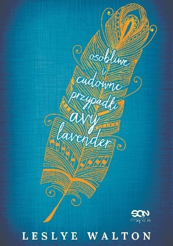Cover of Osobliwe i cudowne przypadki Avy Lavender