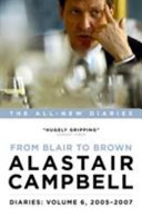 Cover of Diaries Volume 6: From Blair to Brown, 2005 - 2007