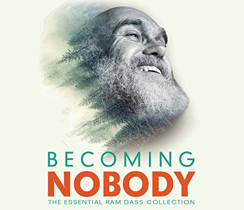 Cover of Becoming Nobody: The Essential Ram Dass Collection