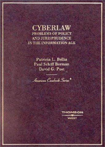 Cyberlaw: Problems of Policy and Jurisprudence in the Information Age