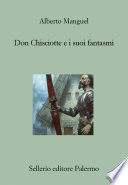 Don Chisciotte e i suoi fantasmi
