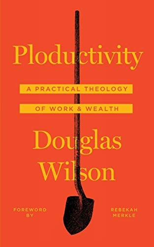 Cover of Ploductivity: A Practical Theology of Tools & Wealth