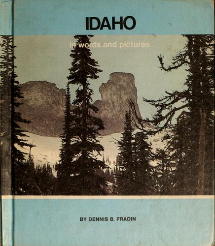 Idaho in Words and Pictures