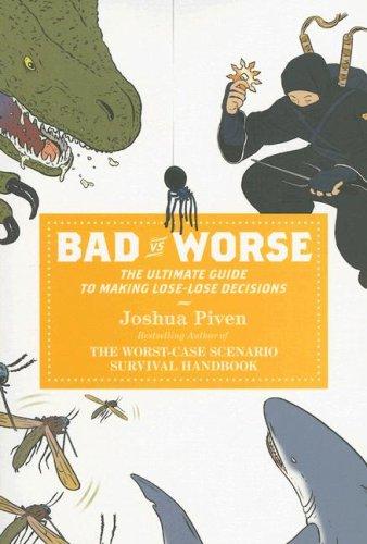 Bad vs. worse